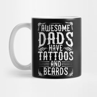 Awesome Dads Have Tattoos And Beards Mug